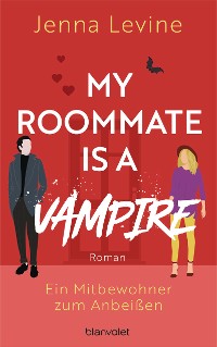 Cover My Roommate is a Vampire - Ein Mitbewohner zum Anbeißen