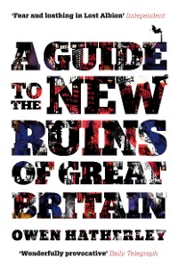 Cover A Guide to the New Ruins of Great Britain