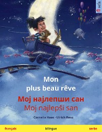 Cover Mon plus beau rêve – Мој најлепши сан / Moj najlepši san (français – serbe)