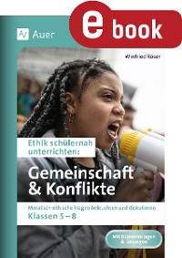 Cover Ethik schülernah Gemeinschaft und Konflikte