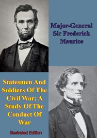 Cover Statesmen And Soldiers Of The Civil War; A Study Of The Conduct Of War