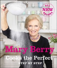 Cover Mary Berry Cooks The Perfect