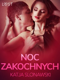 Cover Noc zakochanych - opowiadanie erotyczne