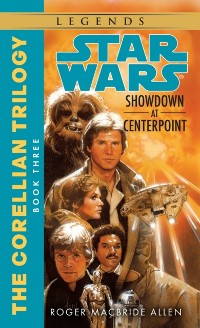 Cover Showdown at Centerpoint: Star Wars Legends (The Corellian Trilogy)