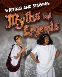 Cover Writing and Staging Myths and Legends