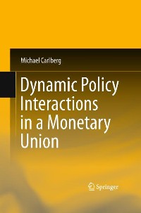Cover Dynamic Policy Interactions in a Monetary Union