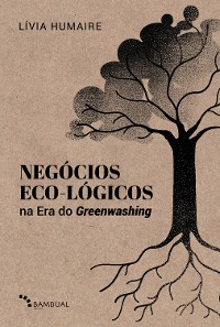 Cover Negócios Eco-lógicos na Era do Greenwashing