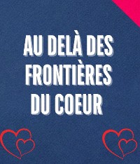 Cover Au Delà des Frontières du Coeur