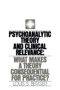 Cover Psychoanalytic Theory and Clinical Relevance