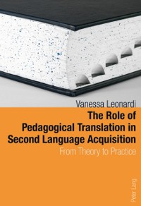 Cover The Role of Pedagogical Translation in Second Language Acquisition