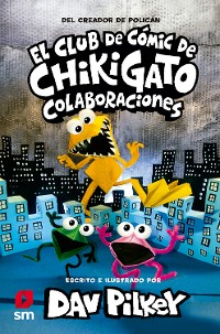 Cover El Club de Cómic de Chikigato 4: Colaboraciones