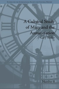 Cover Cultural Study of Mary and the Annunciation