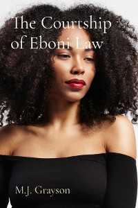 Cover The Courtship of Eboni Law
