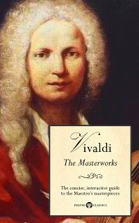 Cover Delphi Masterworks of Antonio Vivaldi (Illustrated)