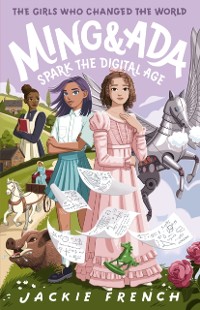 Cover Ming and Ada Spark the Digital Age (The Girls Who Changed the World, #4)