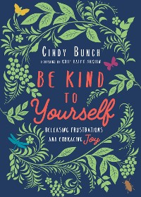 Cover Be Kind to Yourself