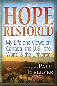 Cover Hope Restored: An Autobiography by Paul Hellyer