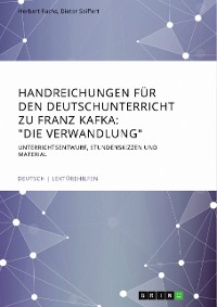 Cover Handreichungen für den Deutschunterricht zu Franz Kafka: "Die Verwandlung"