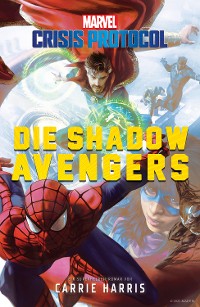 Cover Marvel | Crisis Protocol – Die Shadow Avengers