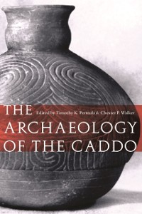 Cover Archaeology of the Caddo