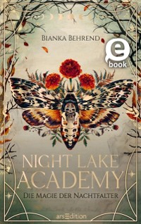 Cover Night Lake Academy – Die Magie der Nachtfalter (Night Lake Academy 1)