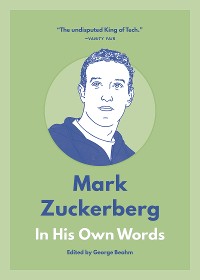 Cover Mark Zuckerberg: In His Own Words