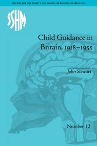 Cover Child Guidance in Britain, 1918-1955