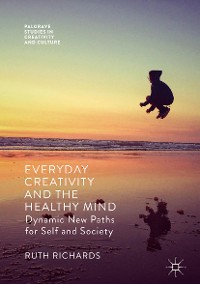 Cover Everyday Creativity and the Healthy Mind