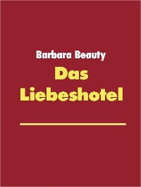 Cover Das Liebeshotel