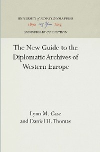 Cover The New Guide to the Diplomatic Archives of Western Europe