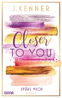 Cover Closer to you (2): Spüre mich