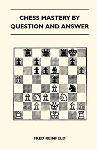 Cover Chess Mastery By Question And Answer