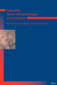 Cover Augustinus – Spuren und Spiegelungen seines Denkens, Band 1