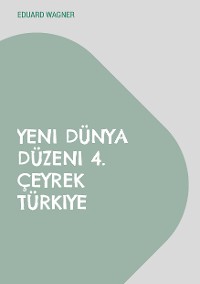 Cover Yeni Dünya Düzeni 4. Çeyrek Türkiye