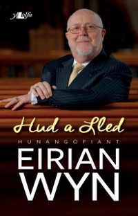Cover Hud a Lled - Hunangofiant Eirian Wyn