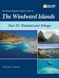 Cover The Island Hopping Digital Guide to the Windward Islands - Part VI - Trinidad and Tobago