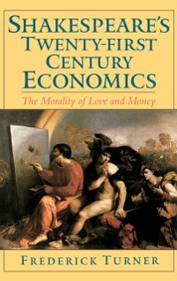Cover Shakespeare's Twenty-First Century Economics