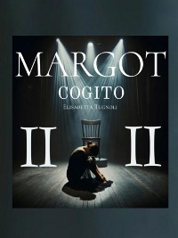 Cover MARGOT Atto II  COGITO