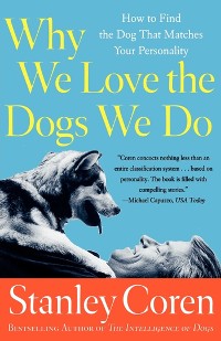 Cover Why We Love The Dogs We Do
