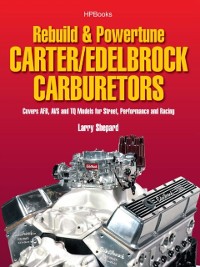 Cover Rebuild & Powetune Carter/Edelbrock Carburetors HP1555