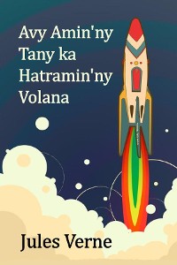 Cover Avy Amin'ny Tany ka Hatramin'ny Volana