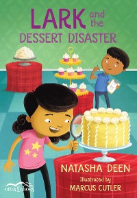 Cover Lark and the Dessert Disaster