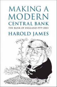 Cover Making a Modern Central Bank