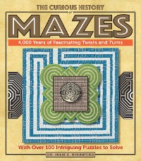 Cover The Curious History of Mazes