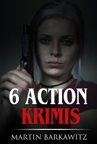 Cover 6 Action Krimis