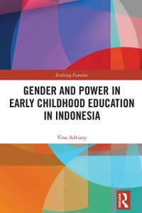 Cover Gender and Power in Early Childhood Education in Indonesia
