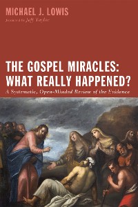 Cover The Gospel Miracles: What Really Happened?