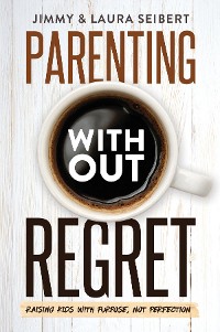 Cover Parenting Without Regret