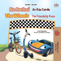 Cover Na Rothaí An Rás Cairdis The Wheels: The Friendship Race