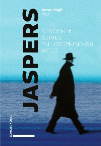 Cover Jaspers – Stationen seines philosophischen Wegs